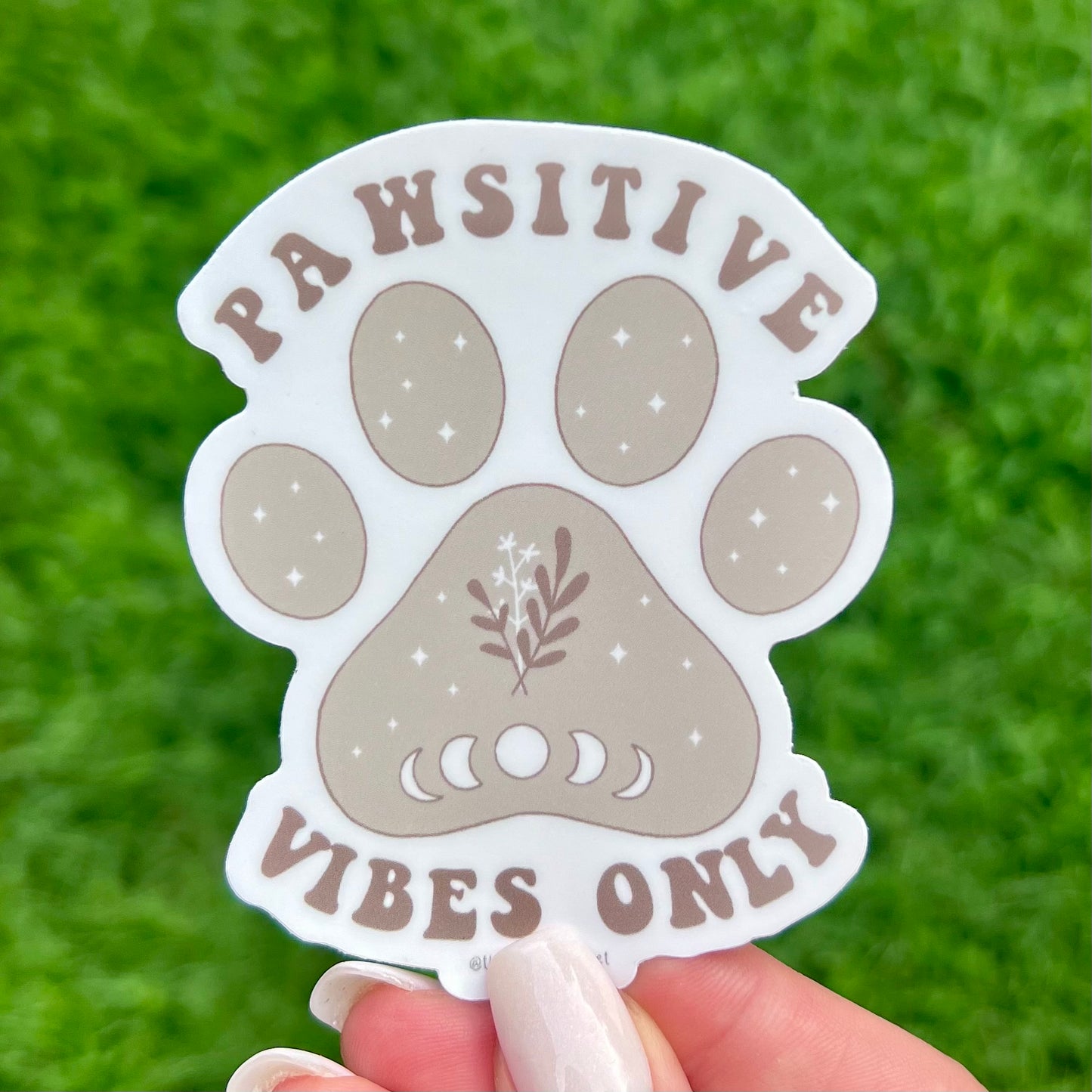 Sticker - "Pawsitive Vibes Only"