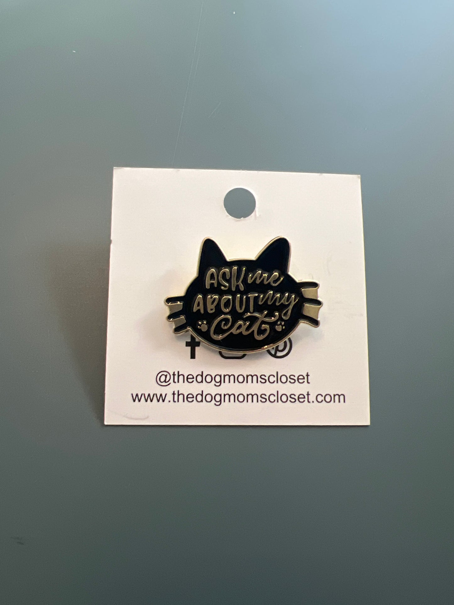 Enamel Pin - Ask me about my cat