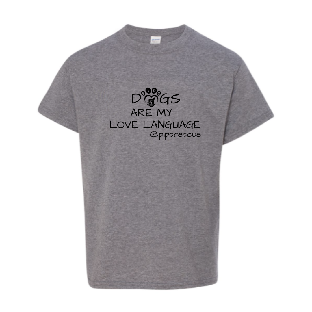 PIPs - "Dogs Are My Love Language" Youth Tee