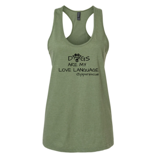 PIPs - "Dogs Are My Love Language" Women's Racerback Tank