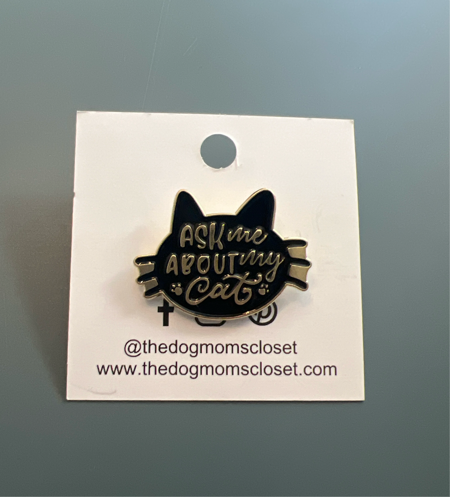 Enamel Pin - Ask me about my cat